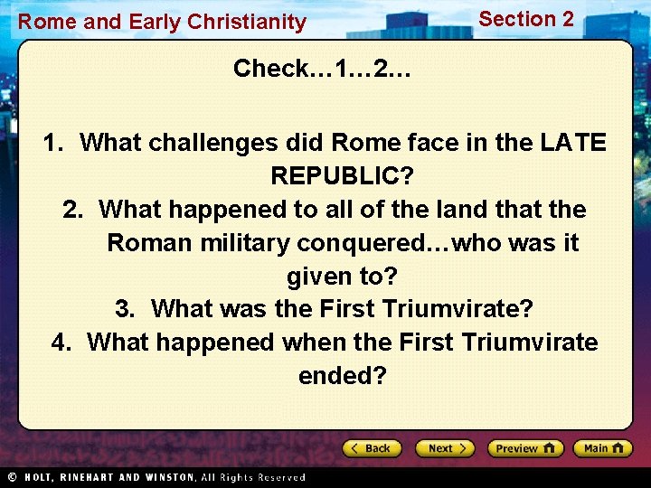 Rome and Early Christianity Section 2 Check… 1… 2… 1. What challenges did Rome
