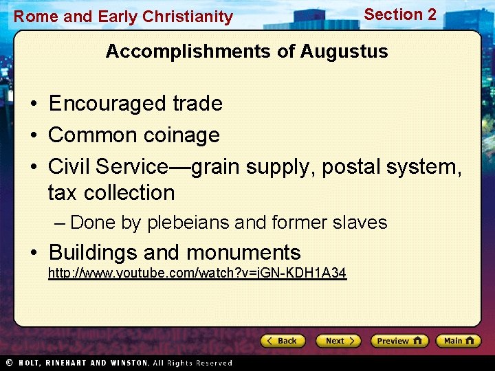Rome and Early Christianity Section 2 Accomplishments of Augustus • Encouraged trade • Common
