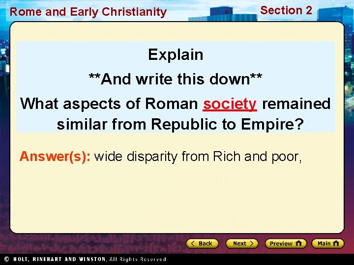 Rome and Early Christianity Section 2 Explain **And write this down** What aspects of