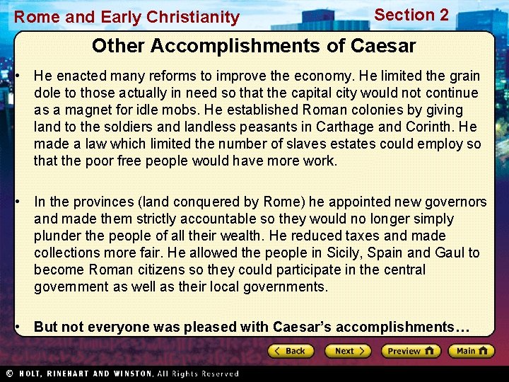 Rome and Early Christianity Section 2 Other Accomplishments of Caesar • He enacted many