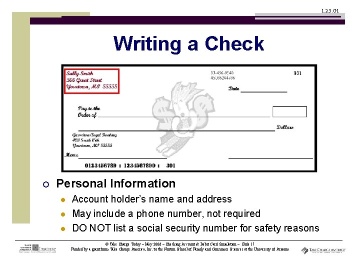 1. 2. 3. G 1 Writing a Check ¡ Personal Information l l l