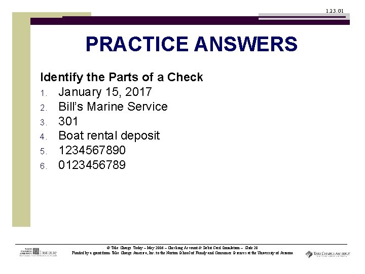 1. 2. 3. G 1 PRACTICE ANSWERS Identify the Parts of a Check 1.