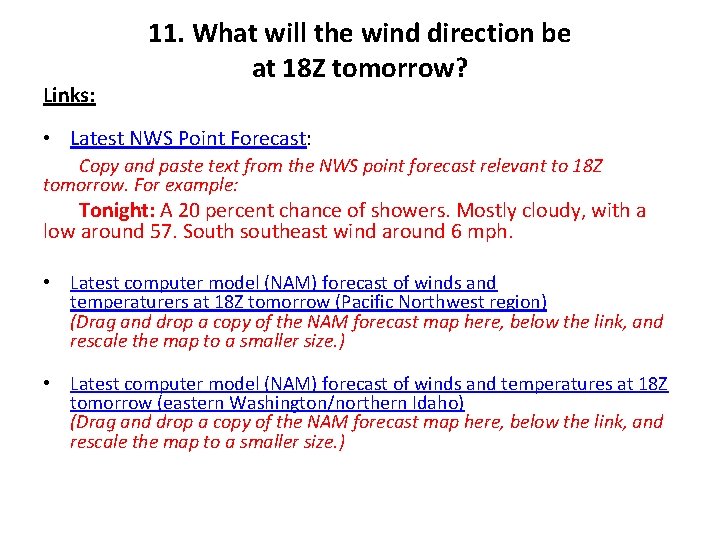 Links: 11. What will the wind direction be at 18 Z tomorrow? • Latest