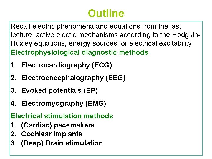 Outline Recall electric phenomena and equations from the last lecture, active electic mechanisms according