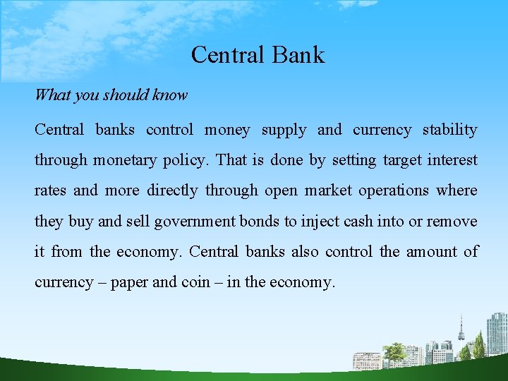 Central Bank What you should know Central banks control money supply and currency stability