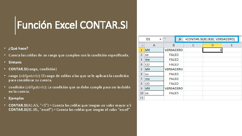 Función Excel CONTAR. SI • ¿Qué hace? • Cuenta las celdas de un rango
