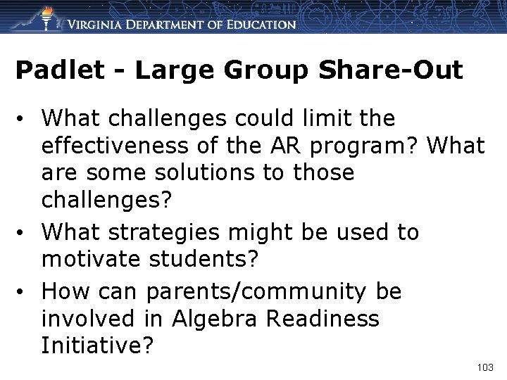 Padlet - Large Group Share-Out • What challenges could limit the effectiveness of the