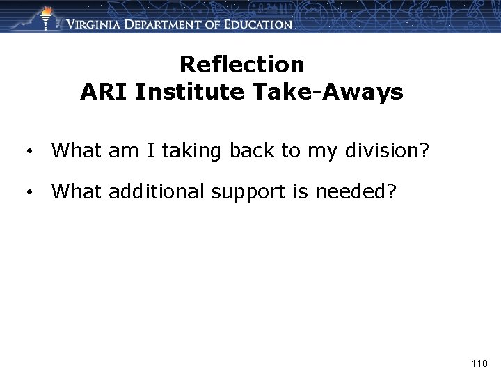 Reflection ARI Institute Take-Aways • What am I taking back to my division? •