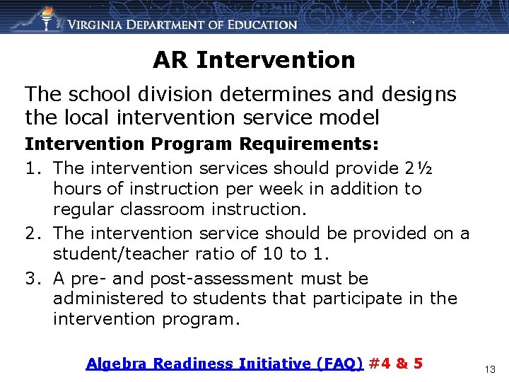 AR Intervention The school division determines and designs the local intervention service model Intervention