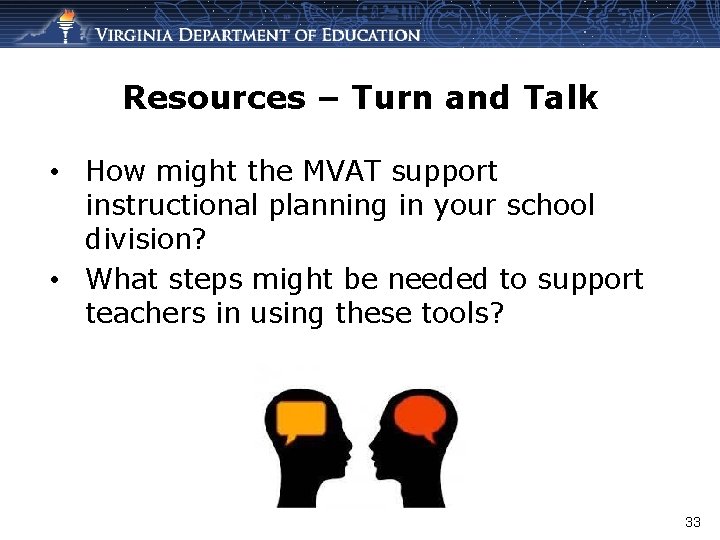 Resources – Turn and Talk • How might the MVAT support instructional planning in