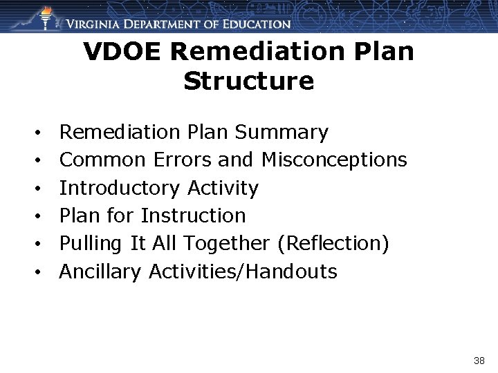 VDOE Remediation Plan Structure • • • Remediation Plan Summary Common Errors and Misconceptions