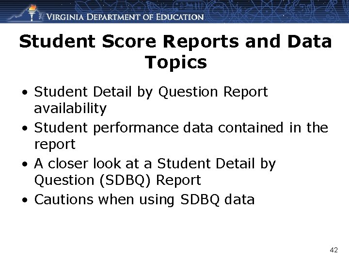 Student Score Reports and Data Topics • Student Detail by Question Report availability •