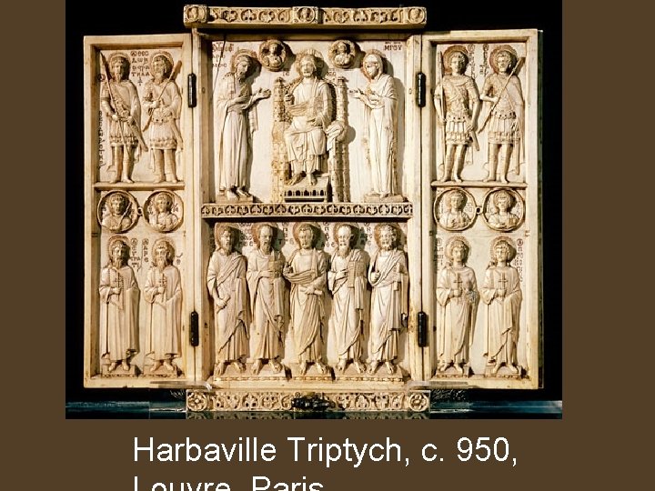 Harbaville Triptych, c. 950, 