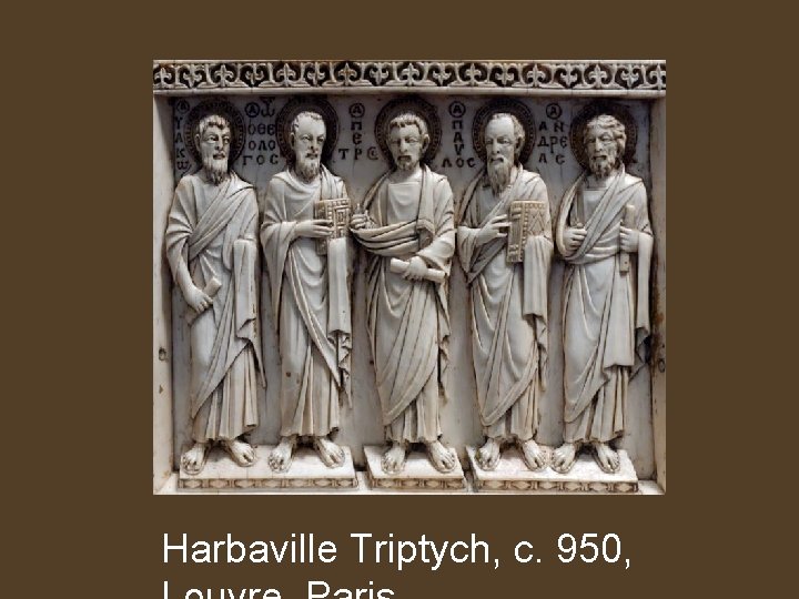 Harbaville Triptych, c. 950, 