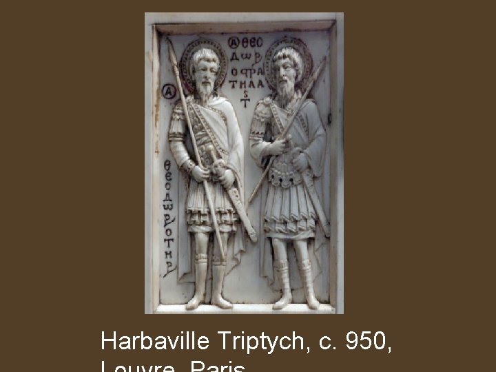 Harbaville Triptych, c. 950, 
