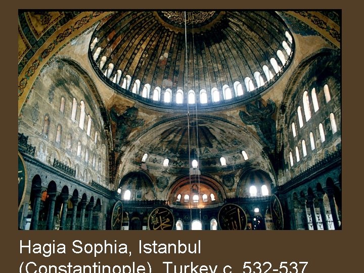 Hagia Sophia, Istanbul 