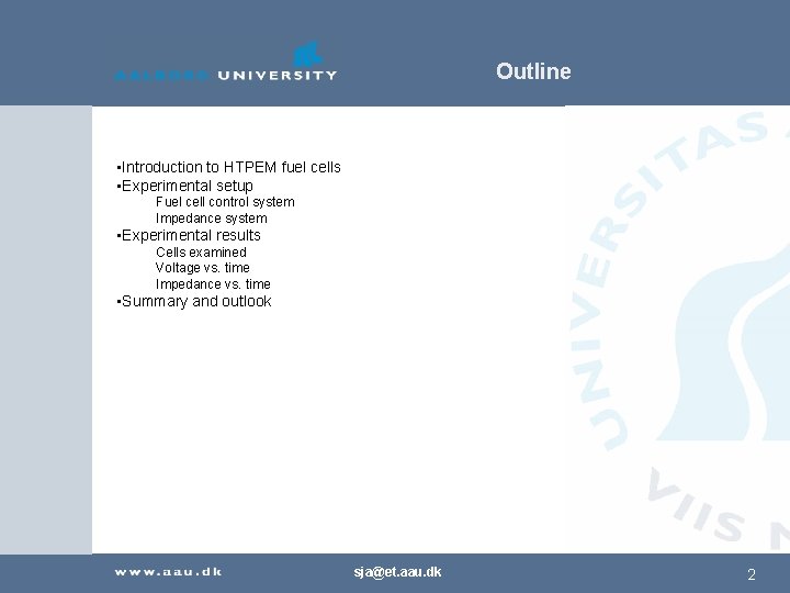 Outline • Introduction to HTPEM fuel cells • Experimental setup Fuel cell control system