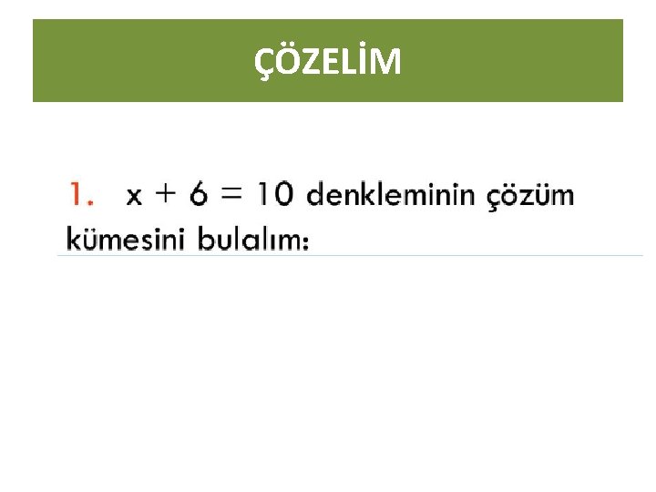 ÇÖZELİM 