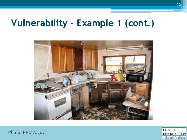 32 Vulnerability – Example 1 (cont. ) Photo: FEMA. gov 