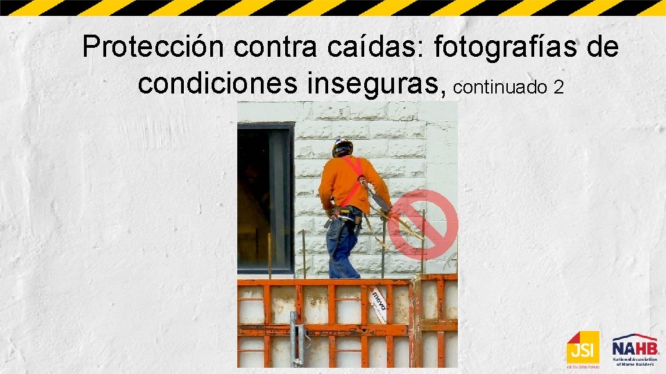 Protección contra caídas: fotografías de condiciones inseguras, continuado 2 