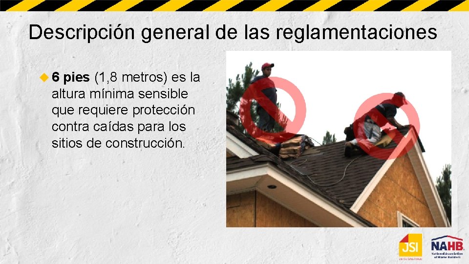 Descripción general de las reglamentaciones 6 pies (1, 8 metros) es la altura mínima