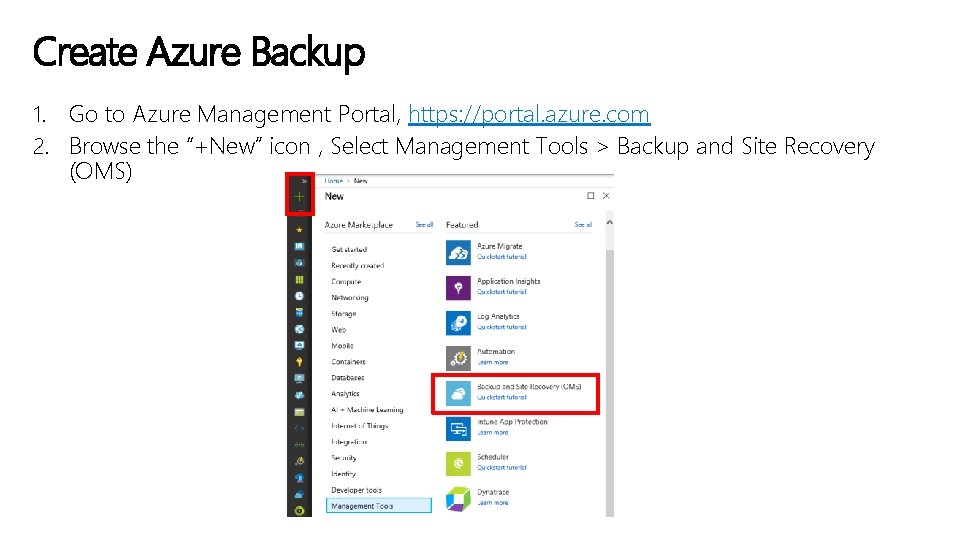 Create Azure Backup 1. Go to Azure Management Portal, https: //portal. azure. com 2.