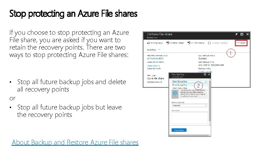 Stop protecting an Azure File shares If you choose to stop protecting an Azure