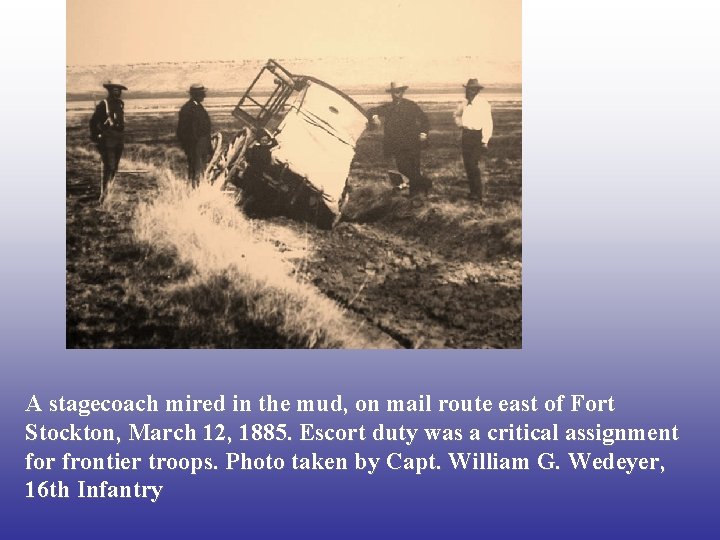 A stagecoach mired in the mud, on mail route east of Fort Stockton, March