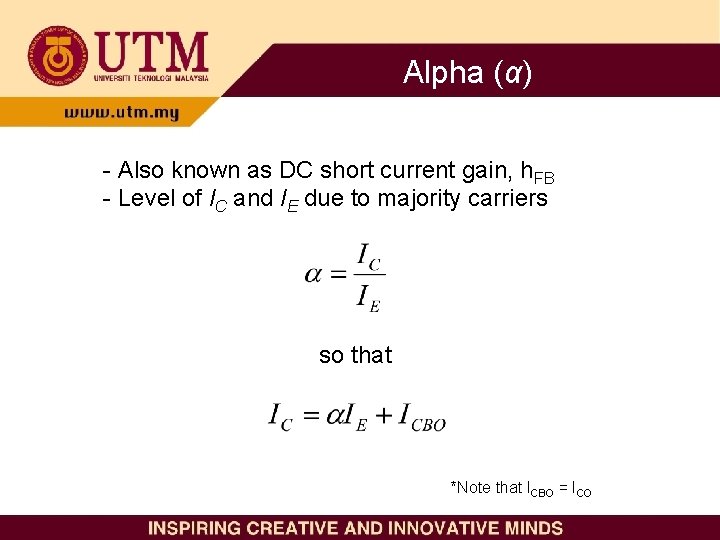 Alpha (α) - Also known as DC short current gain, h. FB - Level Alpha (α) - Also known as DC short current gain, h. FB - Level