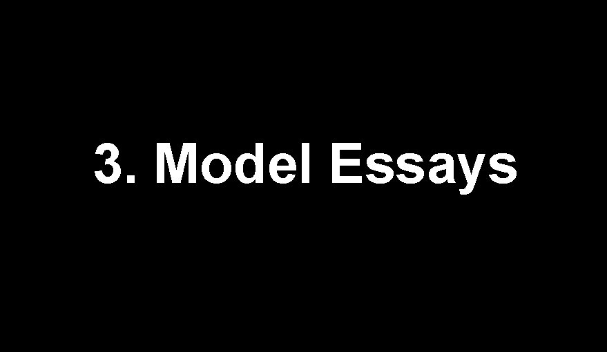 3. Model Essays 