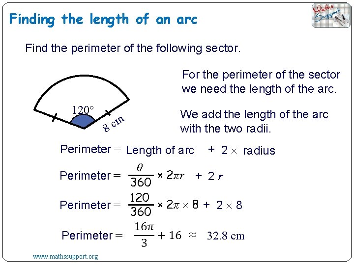 Finding the length of an arc Find the perimeter of the following sector. For