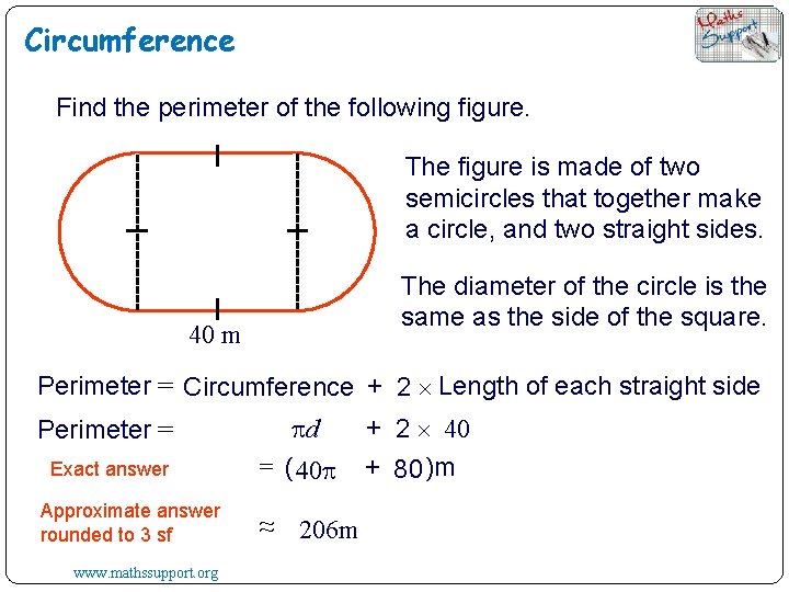 Circumference Find the perimeter of the following figure. The figure is made of two