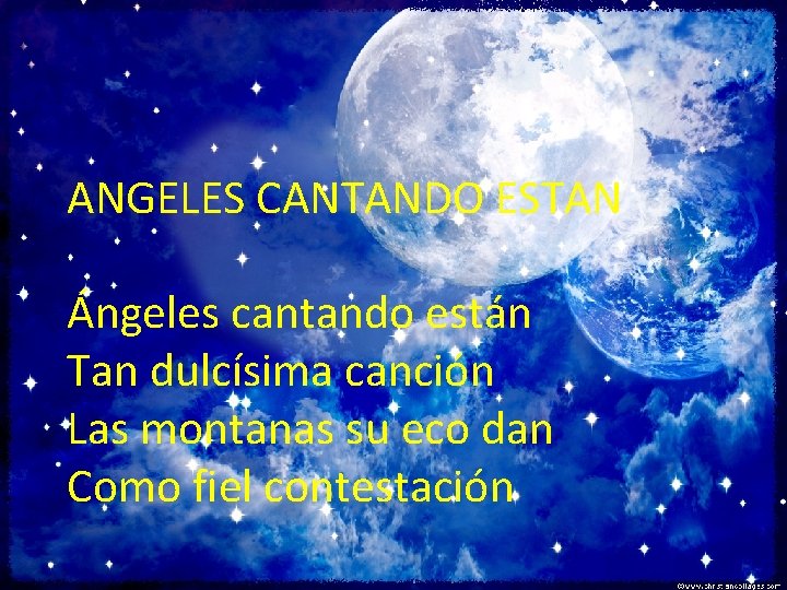 ANGELES CANTANDO ESTAN Ángeles cantando están Tan dulcísima canción Las montanas su eco dan ANGELES CANTANDO ESTAN Ángeles cantando están Tan dulcísima canción Las montanas su eco dan