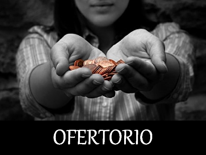 OFERTORIO OFERTORIO