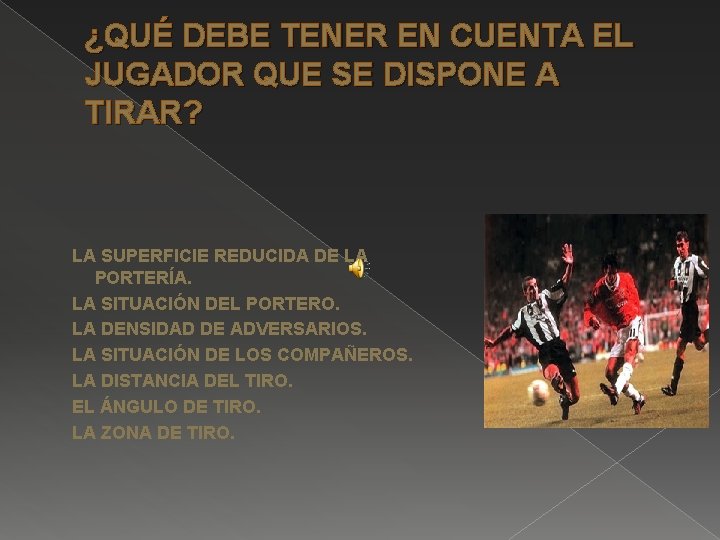 ¿QUÉ DEBE TENER EN CUENTA EL JUGADOR QUE SE DISPONE A TIRAR? LA SUPERFICIE