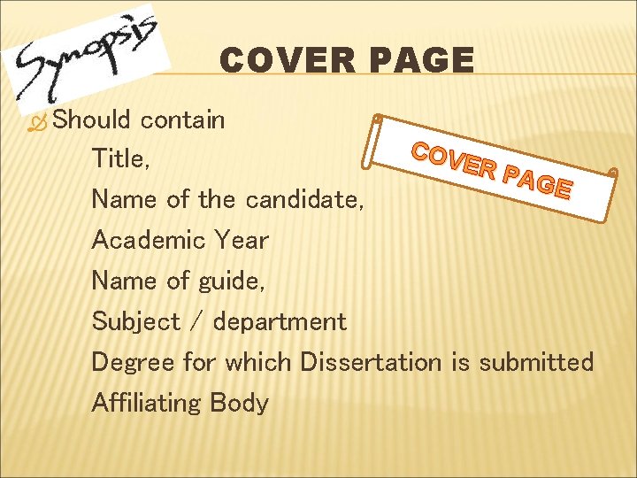 COVER PAGE Should contain COV Title, ER P AGE Name of the candidate, Academic