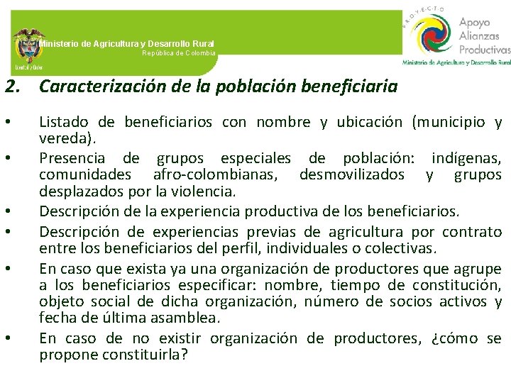 Ministerio de Agricultura y Desarrollo Rural República de Colombia 2. Caracterización de la población