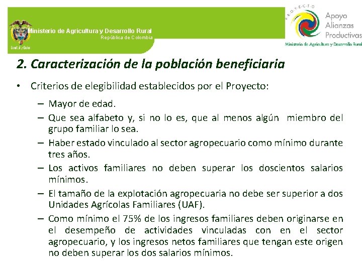 Ministerio de Agricultura y Desarrollo Rural República de Colombia 2. Caracterización de la población