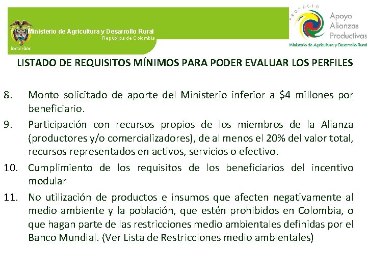 Ministerio de Agricultura y Desarrollo Rural República de Colombia LISTADO DE REQUISITOS MÍNIMOS PARA