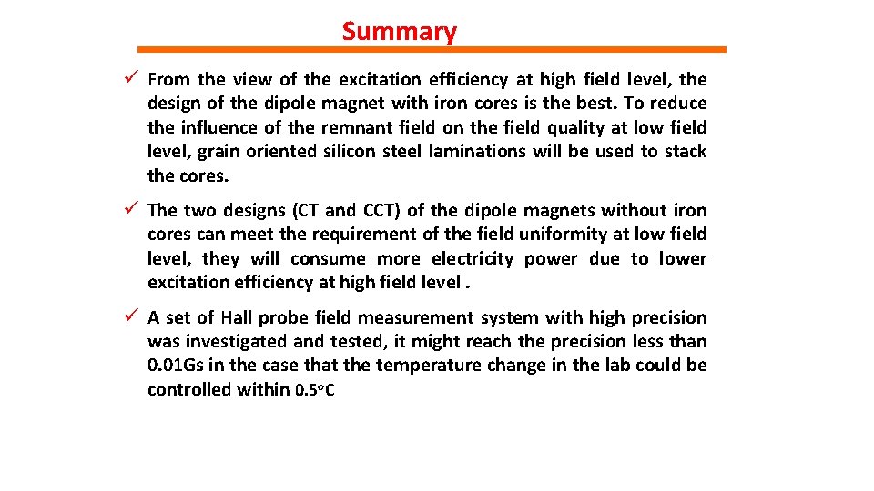 Summary ü From the view of the excitation efficiency at high field level, the