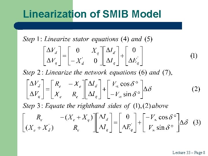 Linearization of SMIB Model Lecture 33 – Page 8 