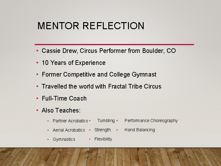 MENTOR REFLECTION • Cassie Drew, Circus Performer from Boulder, CO • 10 Years of