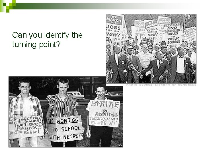 Can you identify the turning point? 