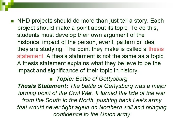 n NHD projects should do more than just tell a story. Each project should