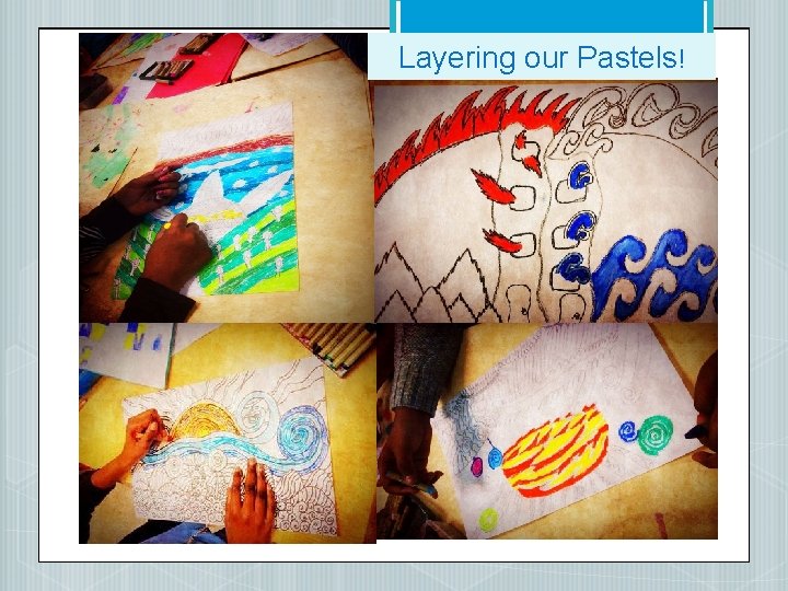 Layering our Pastels! 