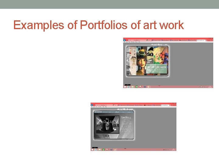 Examples of Portfolios of art work 