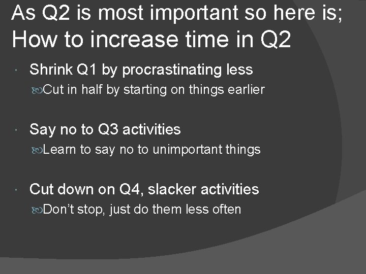 As Q 2 is most important so here is; How to increase time in