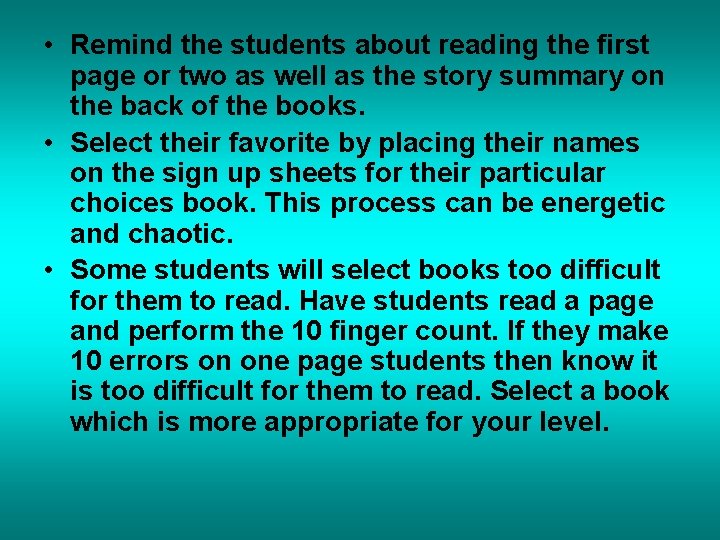  • Remind the students about reading the first page or two as well