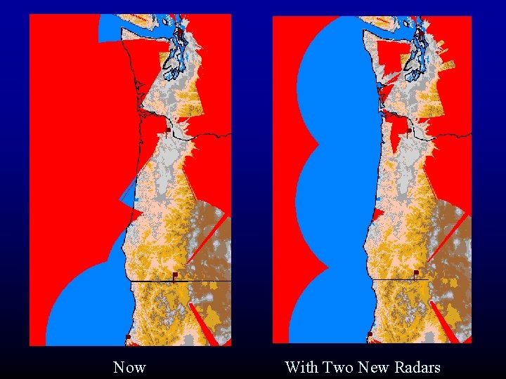 Now With Two New Radars Now With Two New Radars