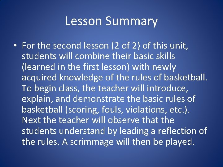 Lesson Summary • For the second lesson (2 of 2) of this unit, students